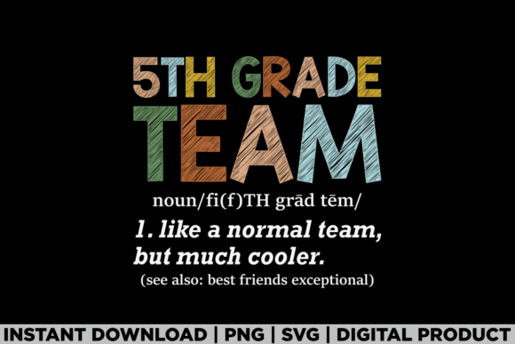 5TH Grade Team Teacher Fifth Grade Tee Graphics