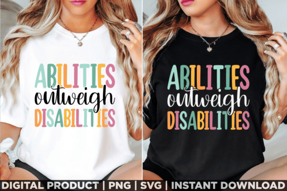 Abilities Outweigh Disabilities Autism Graphics