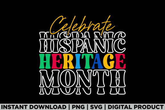 Celebrate Hispanic Heritage Month Tee Graphics