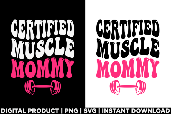 Certified Muscle Mommy Cover Gym Fitness Graphics