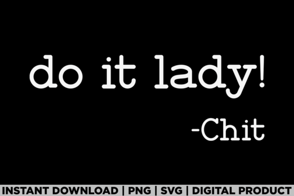 Do It Lady on Your Birthday Chit Meme Graphics