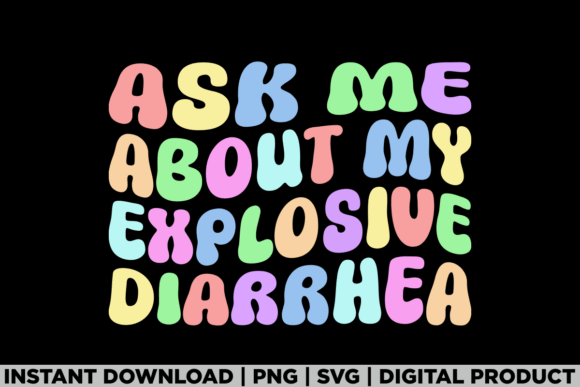 Explosive Diarrhea Edgy Adult Humor Fun Graphics