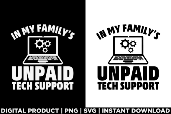 Funny Computer Engineer Family s Unpaid Graphics