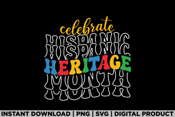Hispanic Heritage Month Stacked Tee Graphics & T-Shirt Designs
