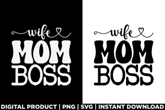 Mothers Day Mom Wife Boss Funny Mom Tee Graphics