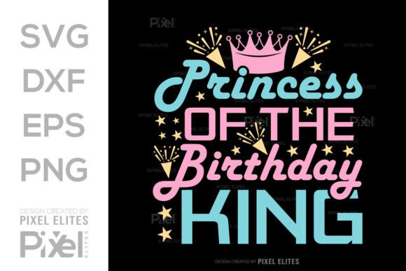 Princess of the Birthday King SVG File
