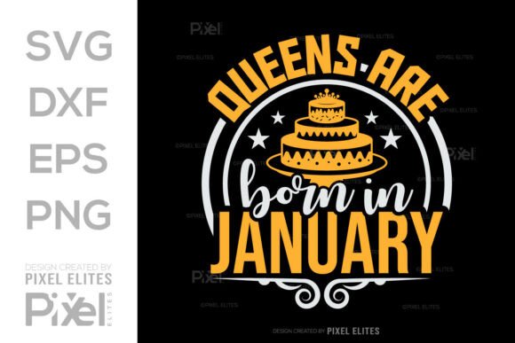 Queens Are Born in January SVG Cut File