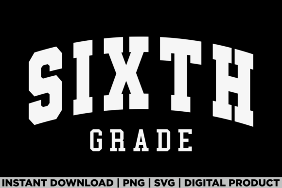 Sixth Grade 6th Grade First Day School Graphics