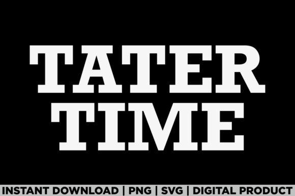 TATER TIME Funny Thanksgiving Dinner Tee Graphics