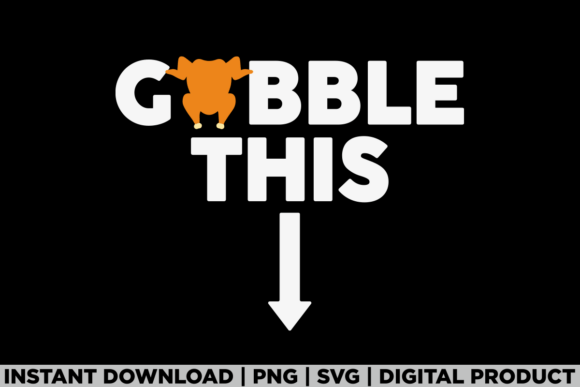 Thanksgiving Gobble Funny Turkey Humor Graphics