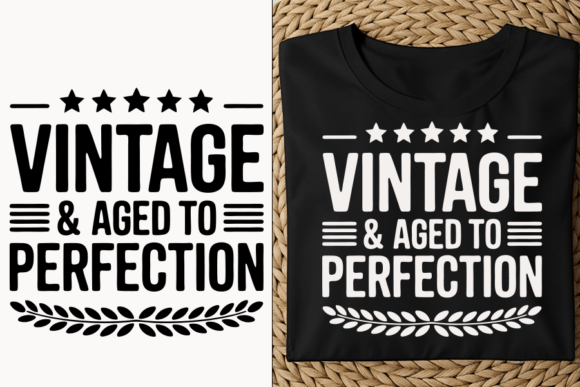 Vintage and Aged to Perfection Design Graphics